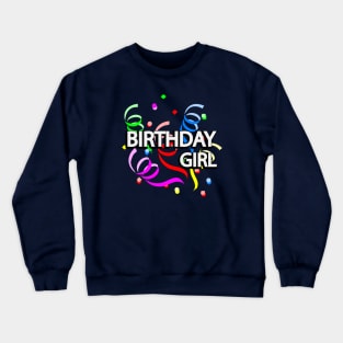 Birthday girl artistic design Crewneck Sweatshirt